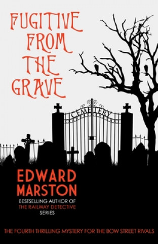 Kniha Fugitive from the Grave Edward Marston