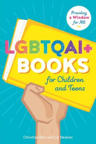 Kniha LGBTQAI+ Books for Children and Teens Christina H Dorr
