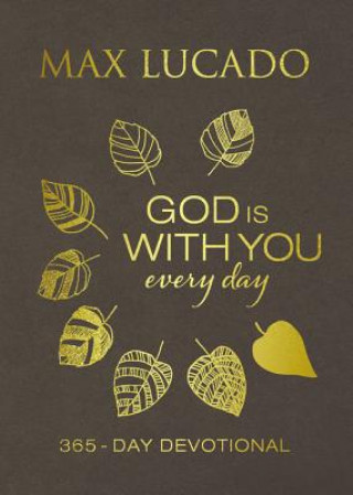 Carte God Is With You Every Day (Large Text Leathersoft) Max Lucado