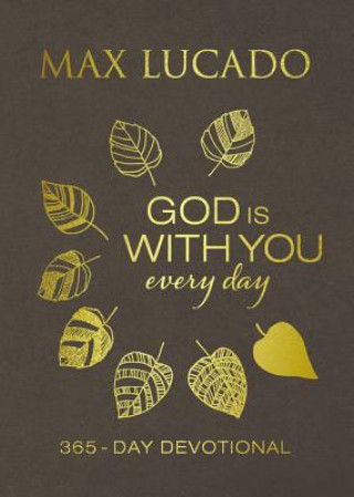 Książka God Is With You Every Day (Large Text Leathersoft) Max Lucado