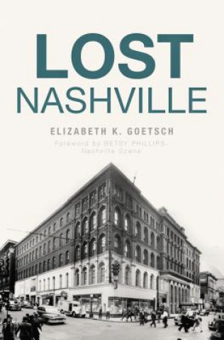 Kniha Lost Nashville Elizabeth K. Goetsch