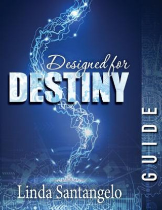 Βιβλίο Designed for Destiny - Guide Linda Santangelo
