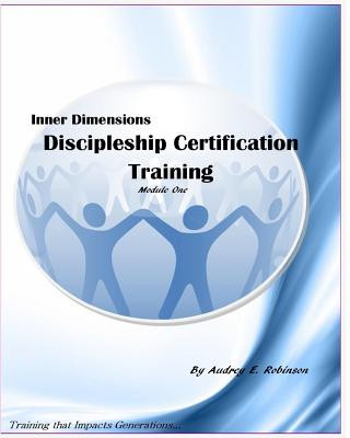 Knjiga Discipleship Certification Training Module One Audrey E Robinson