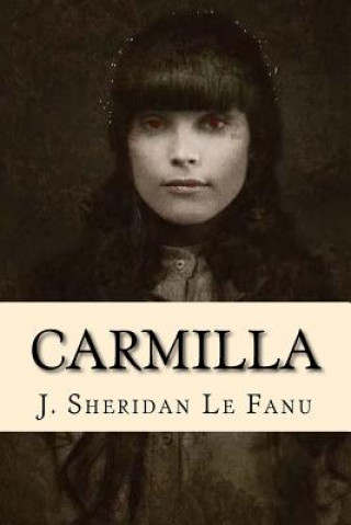 Livre Carmilla Joseph Sheridan Le Fanu