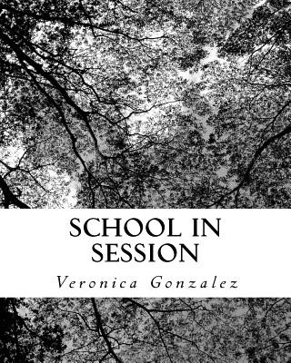 Knjiga School in Session Veronica Gonzalez