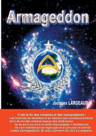 Kniha ARMAGEDDON le dernier combat Jacques Largeaud