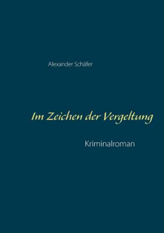 Buch Im Zeichen der Vergeltung Alexander Schäfer