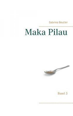 Buch Maka Pilau Sabrina Beutler