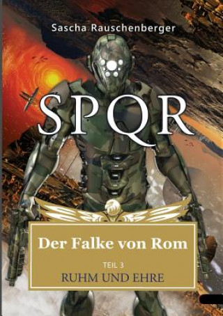 Knjiga SPQR - Der Falke von Rom Sascha Rauschenberger