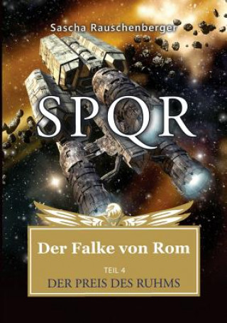 Knjiga SPQR - Der Falke von Rom Sascha Rauschenberger