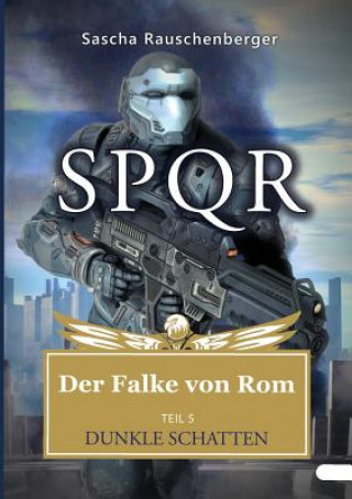 Könyv SPQR - Der Falke von Rom Sascha Rauschenberger
