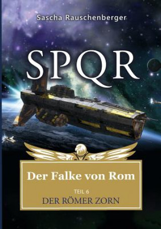 Knjiga SPQR - Der Falke von Rom Sascha Rauschenberger