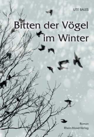 Kniha Bitten der Vögel im Winter Ute Bales
