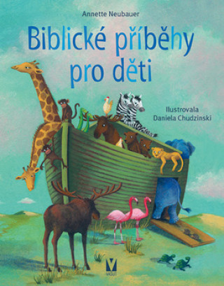 Kniha Biblické příběhy pro děti Annette Neubauerová
