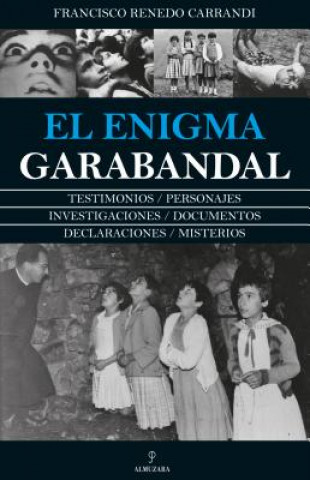 Kniha EL ENIGMA GARABANDAL FRANCISCO RENEDO CARRANDI