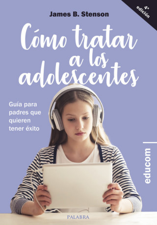 Книга CÓMO TRATAR A LOS ADOLESCENTES JAMES B. STENSON