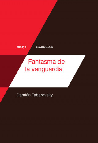 Book FANTASMA DE LA VANGUARDIA DAMIAN TABAROVSKY