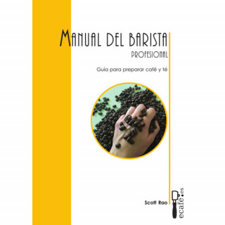 Książka MANUAL DEL BARISTA PROFESIONAL SCOTT RAO
