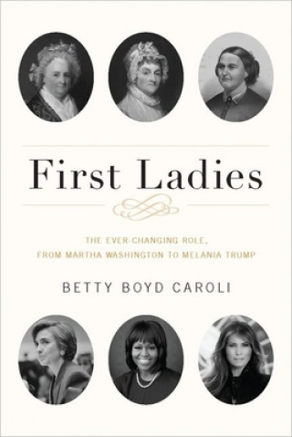 Carte First Ladies Former Professor of History Betty Boyd (City University of New York) Caroli