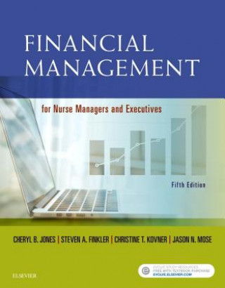 Kniha Financial Management for Nurse Managers and Executives Cheryl Jones