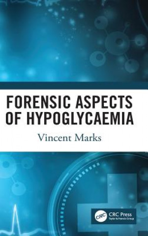 Kniha Forensic Aspects of Hypoglycaemia Marks
