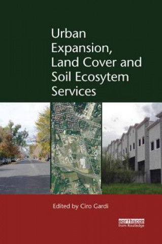 Könyv Urban Expansion, Land Cover and Soil Ecosystem Services 