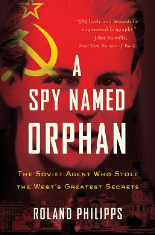 Книга Spy Named Orphan Roland Philipps