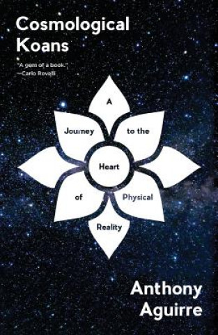 Kniha Cosmological Koans Anthony Aguirre