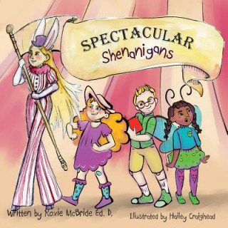 Boek Spectacular Shenanigans Roxie McBride