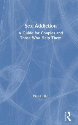 Book Sex Addiction Paula Hall