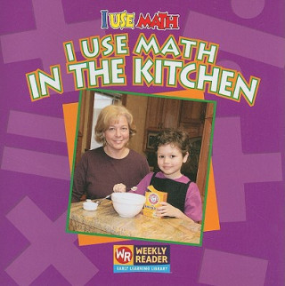 Boek I Use Math in the Kitchen Joanne Mattern