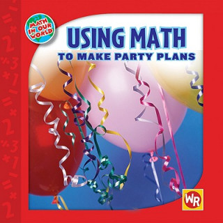 Boek Using Math to Make Party Plans Joan Freese