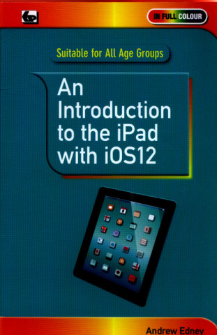 Książka Introduction to th iPad with iOS12 Andrew Edney