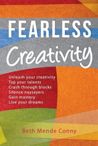 Knjiga Fearless Creativity Beth Mende Conny