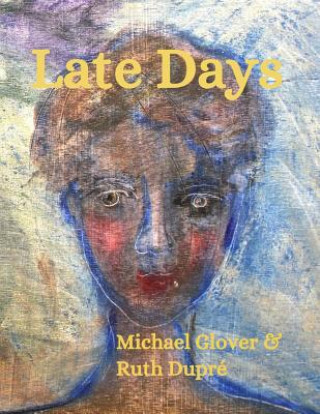 Buch Late Days Michael Glover