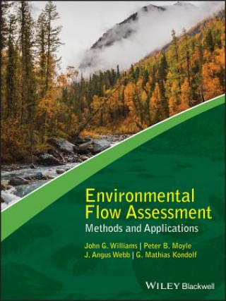 Book Environmental Flow Assessment - Methods and Applications John G. Williams