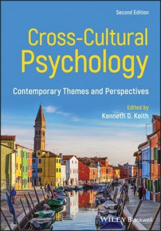 Book Cross-Cultural Psychology - Contemporary Themes and Perspectives, 2nd Edition Kenneth D. Keith