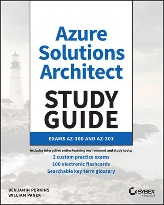 Könyv Microsoft Azure Architect Technologies and Design Complete Study Guide Exams AZ-303 and AZ-304 William Panek