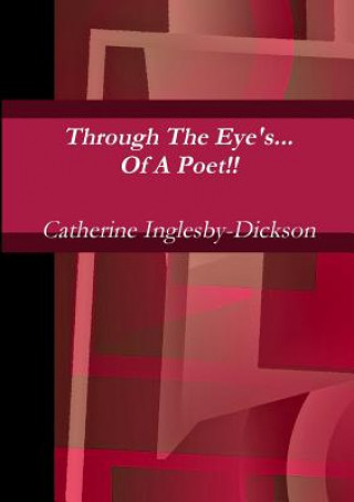 Książka Through the Eyes of A Poet Catherine Inglesby-Dickson