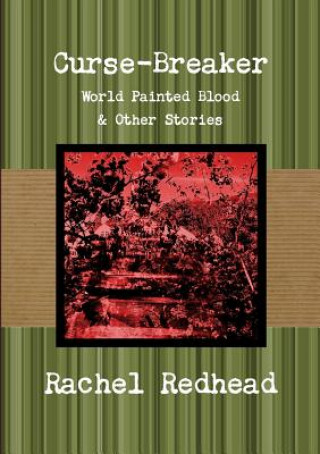 Carte Curse-Breaker: World Painted Blood Rachel Redhead