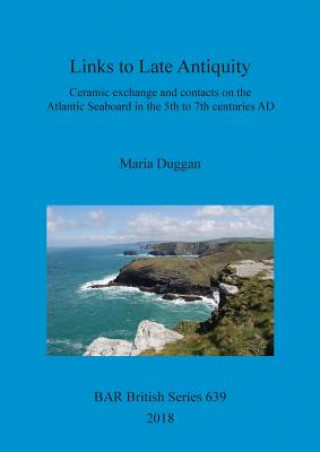 Kniha Links to Late Antiquity Maria Duggan