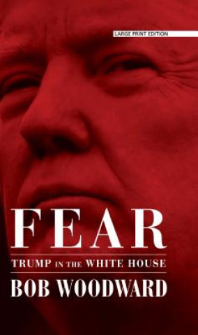 Książka Fear: Trump in the White House Bob Woodward