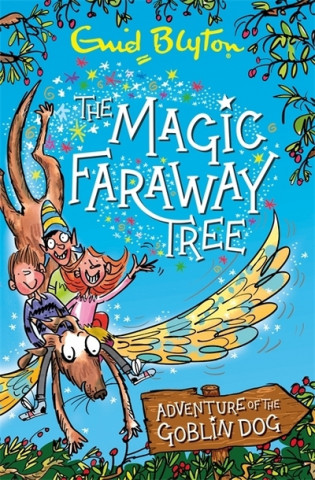 Könyv Magic Faraway Tree: Adventure of the Goblin Dog Enid Blyton