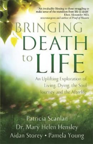 Kniha Bringing Death to Life Patricia Scanlan