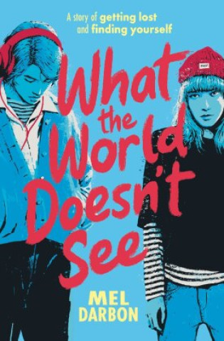 Knjiga What the World Doesn't See MEL DARBON