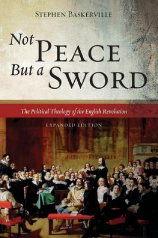 Książka Not Peace But a Sword Stephen Baskerville