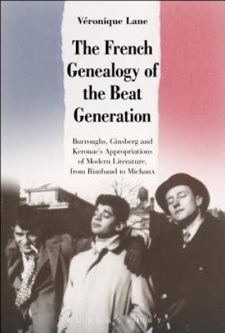 Kniha French Genealogy of the Beat Generation Veronique Lane