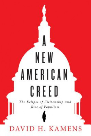 Книга New American Creed David Kamens