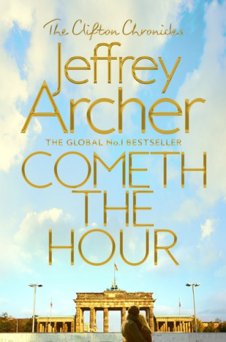 Книга Cometh the Hour Jeffrey Archer