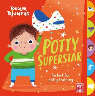 Könyv Toddler Triumphs: Potty Superstar Pat-a-Cake